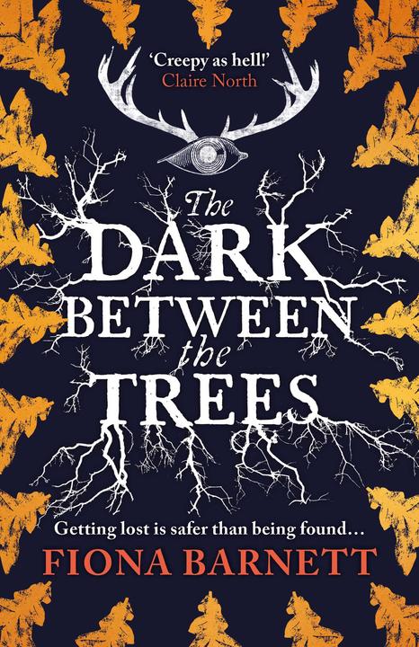Actual product image The Dark Between The Trees (English, Fiona Barnett, 2023)