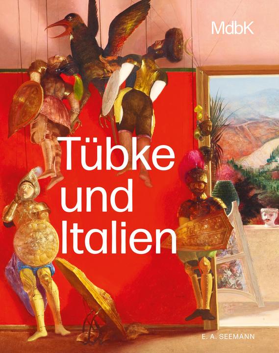 Actual product image Tübke und Italien (German, Museum of Fine Arts Leipzig|Stefan Weppelmann|Frank Zöllner, 2024)