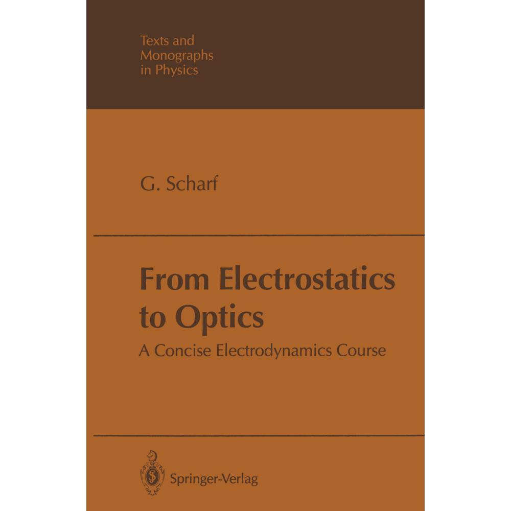 From Electrostatics to Optics, Fachbücher von Günter Scharf