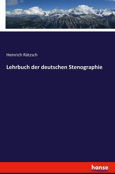 Immagine prodotto Lehrbuch der deutschen Stenographie (Tedesco, Heinrich Rätzsch, 2016)