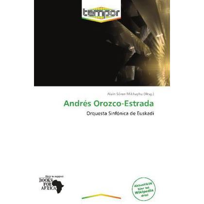 Andrés Orozco-Estrada, Fachbücher von Alain Sören Mikhayhu