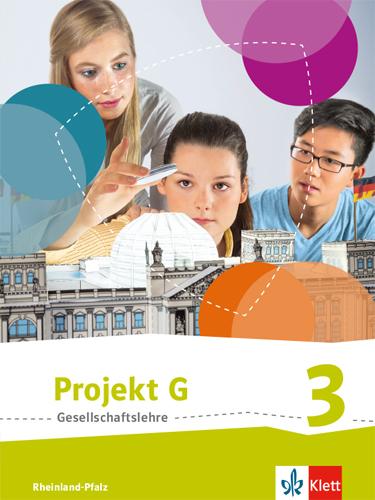 Produktbild Projekt G. Schülerband 3. Neue Ausgabe Gesellschaftslehre Rheinland-Pfalz. Klasse 9/10 (Deutsch, Ebertowski, Maria/Krebs, Monika/Heiter, 2016)