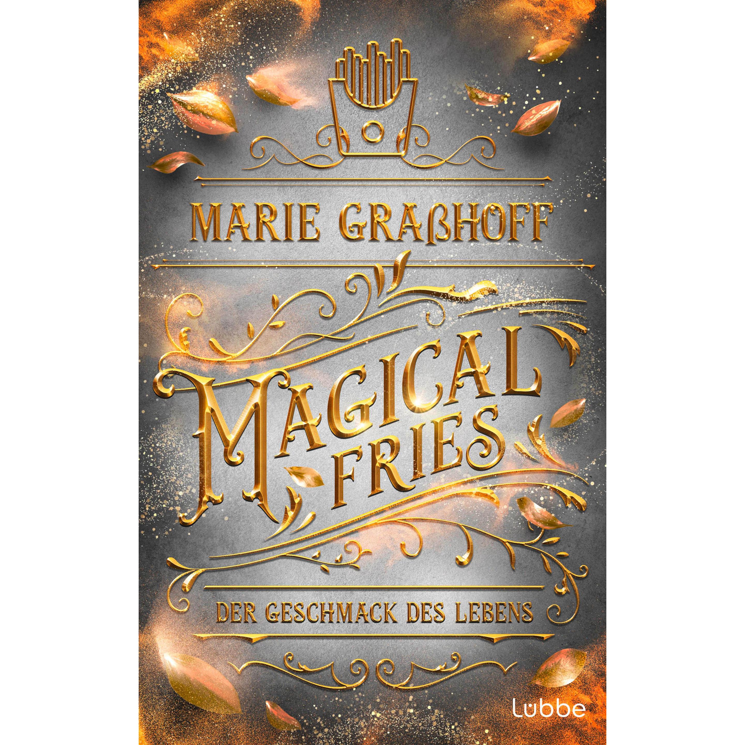 Thumbnail - Magical Fries Der Geschmack des Lebens, Belletristik von Marie Grasshoff