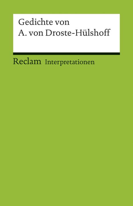 Produktbild Interpretationen: Gedichte von Annette von Droste-Hülshoff (Deutsch, Claudia Liebrand, Thomas Wortmann, 2014)