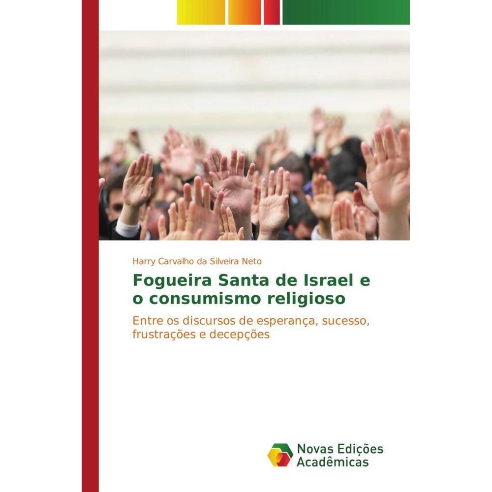 Fogueira Santa de Israel e o consumismo religioso, Sachbücher