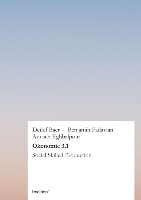 Produktbild Ökonomie 3.1 (Deutsch, Anusch Eghbalpour, Benjamin Fadavian, Detlef Baer, 2012)