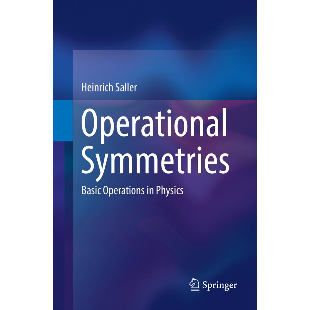 Operational Symmetries, Fachbücher von Heinrich Saller