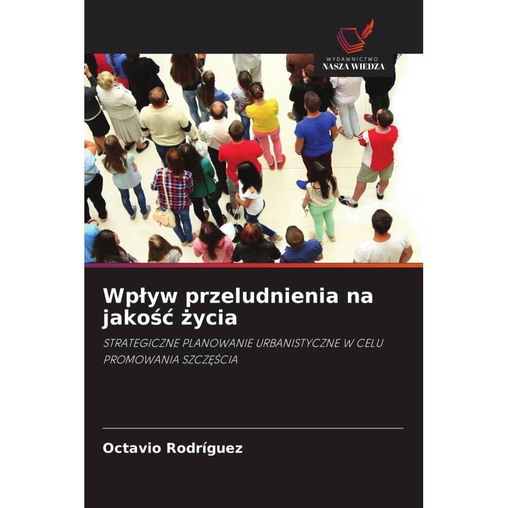 Wplyw przeludnienia na jakosc zycia, Fachbücher von Octavio Rodríguez