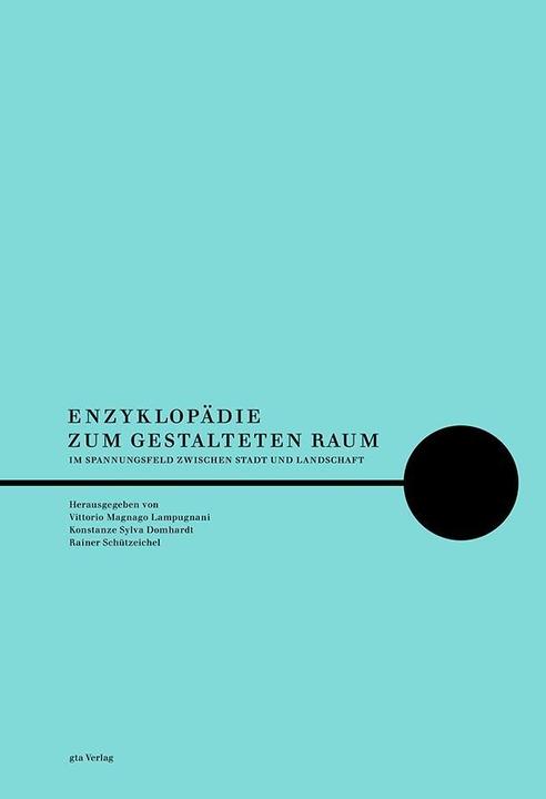 Produktbild Enzyklopädie zum gestalteten Raum (Deutsch, Vittorio Domhardt Magnago Lampugnani, 2014)