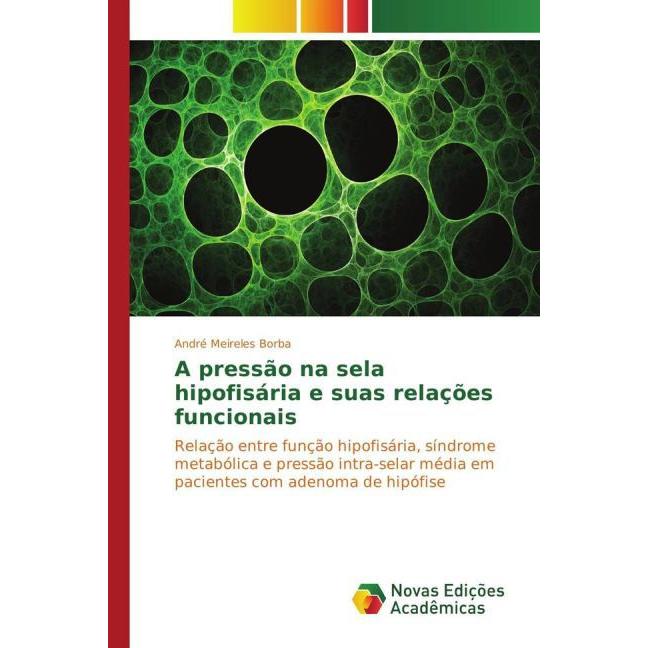 A pressão na sela hipofisária e suas relações funcionais, Fachbücher