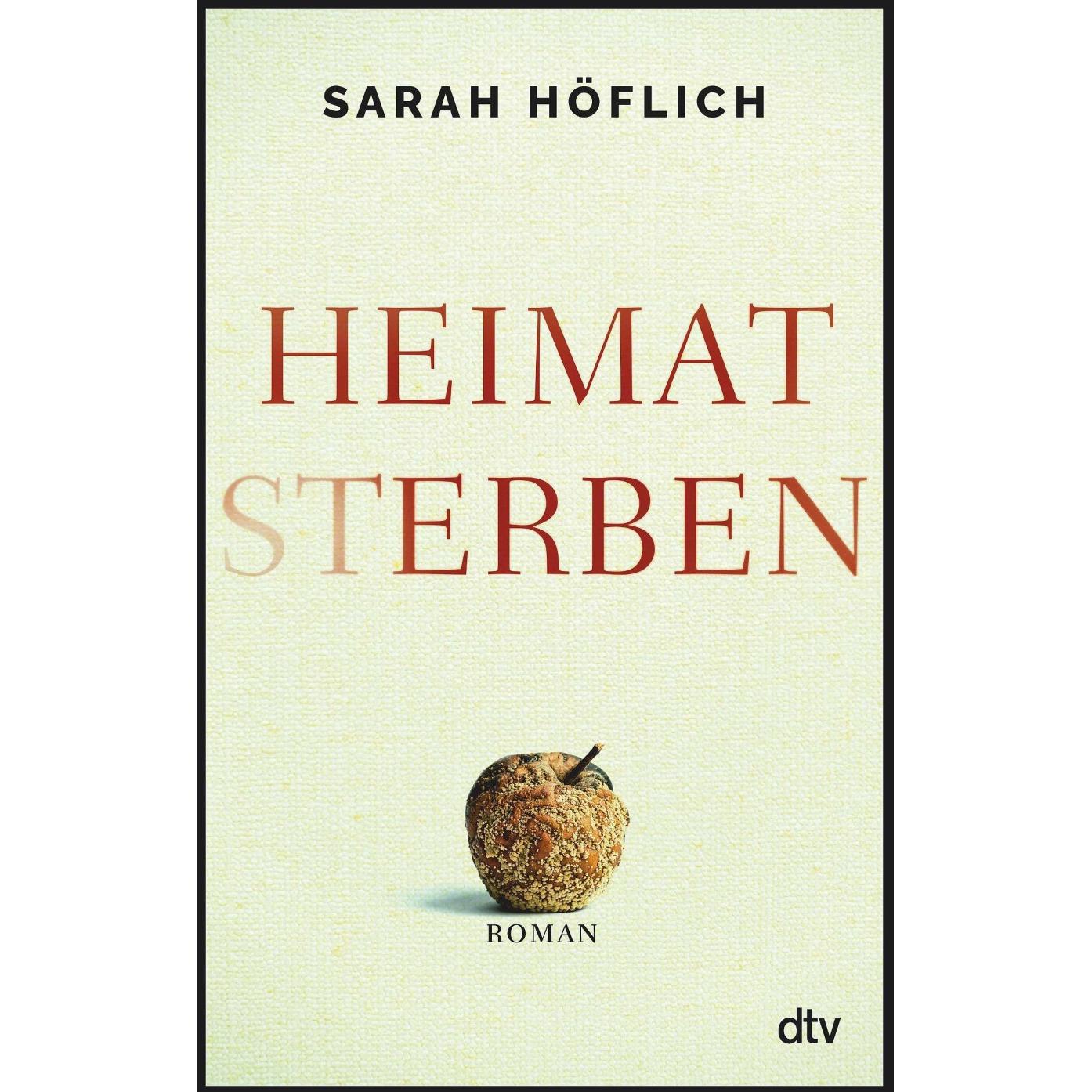 Heimatsterben, Belletristik von Sarah Höflich