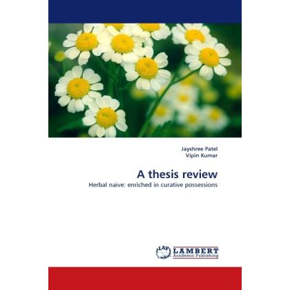 A thesis review, Fachbücher von Vipin Kumar, Jayshree Patel