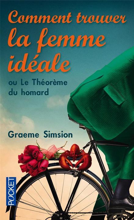 Immagine prodotto Comment trouver la femme idéale ou Le théorème du homard (Francese, Simsion Graeme, 2018)