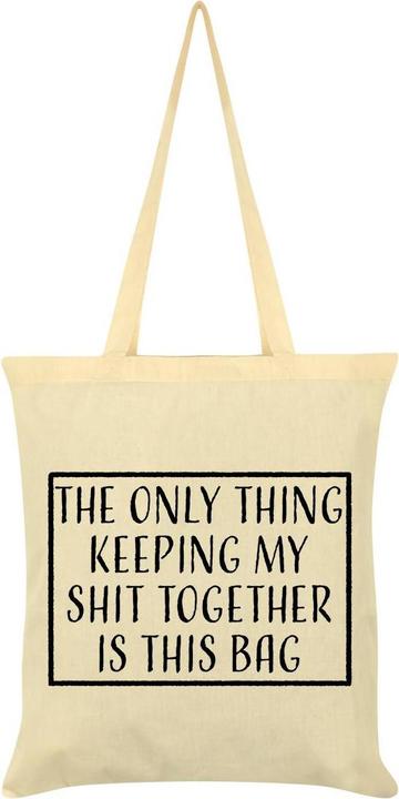 Actual product image Grindstore Tote Bag The Only Thing Keeping My Shit Together Is This Bag