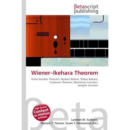 Wiener Ikehara Theorem, Fachbücher von Lambert M. Surhone, Miriam T. Timpledon, Susan F. Marseken