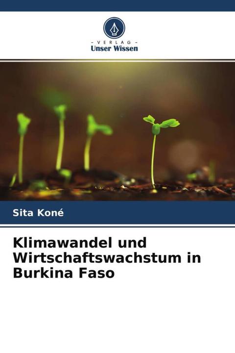 Actual product image Klimawandel und Wirtschaftswachstum in Burkina Faso (German, Sita Koné, 2022)