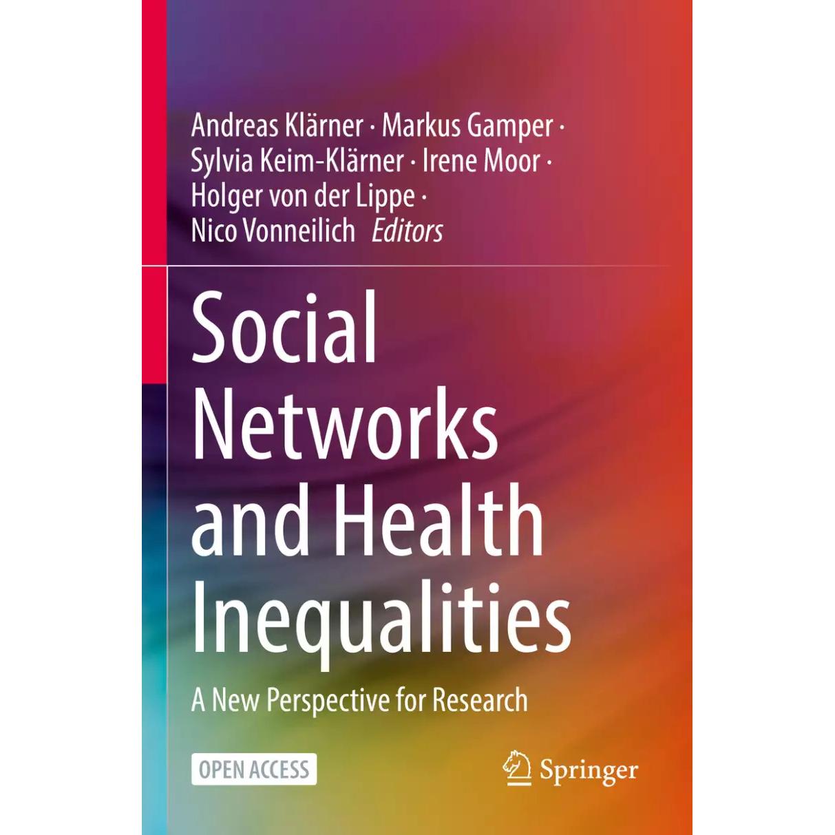 Social Networks and Health Inequalities, Fachbücher von Andreas Klärner, Irene Moor, Sylvia Keim-Klärner, Holger von der...