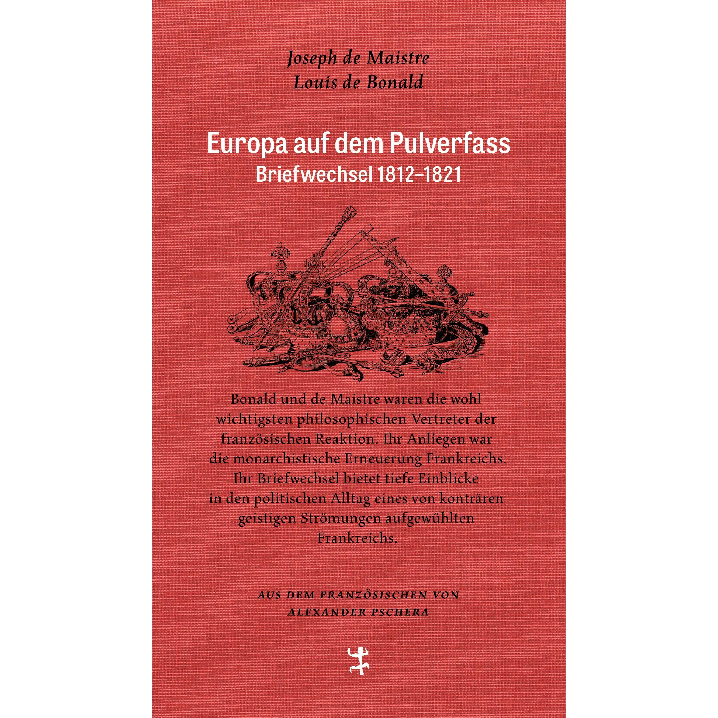 Europa auf dem Pulverfass, Belletristik von Joseph de Maistre