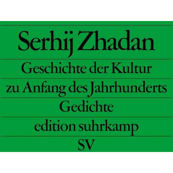 Geschichte der Kultur zu Anfang des Jahrhunderts, Belletristik von Serhij Zhadan