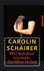 Produktbild Wir werden niemals darüber reden (Deutsch, Carolin Schairer, 2013)