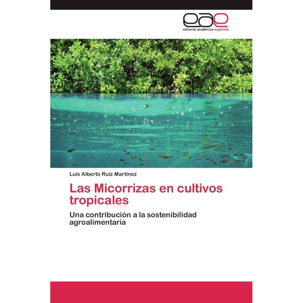 Las Micorrizas en cultivos tropicales, Fachbücher