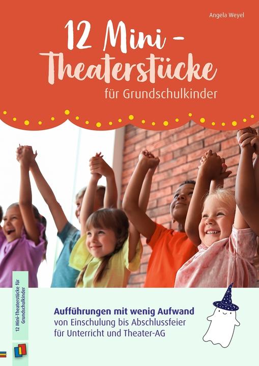 Produktbild 12 Mini-Theaterstücke für Grundschulkinder (Deutsch, Angela Weyel, 2024)