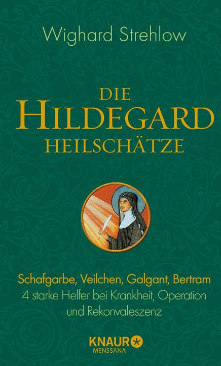Produktbild Die Hildegard-Heilschätze (Deutsch, Wighard Strehlow, 2018)