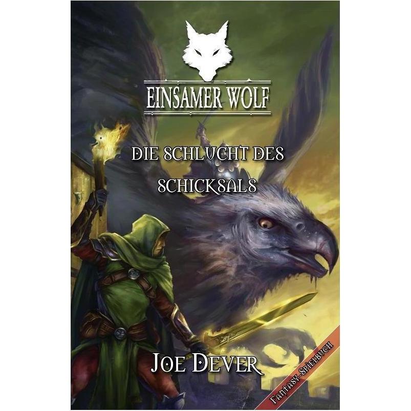 Einsamer Wolf 04 - Die Schlucht des Schicksals, Belletristik von Joe Dever, Alexander Kühnert, Alberto del Lago, Rich Lo...