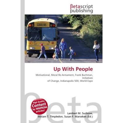 Up With People, Fachbücher von Lambert M. Surhone, Miriam T. Timpledon, Susan F. Marseken
