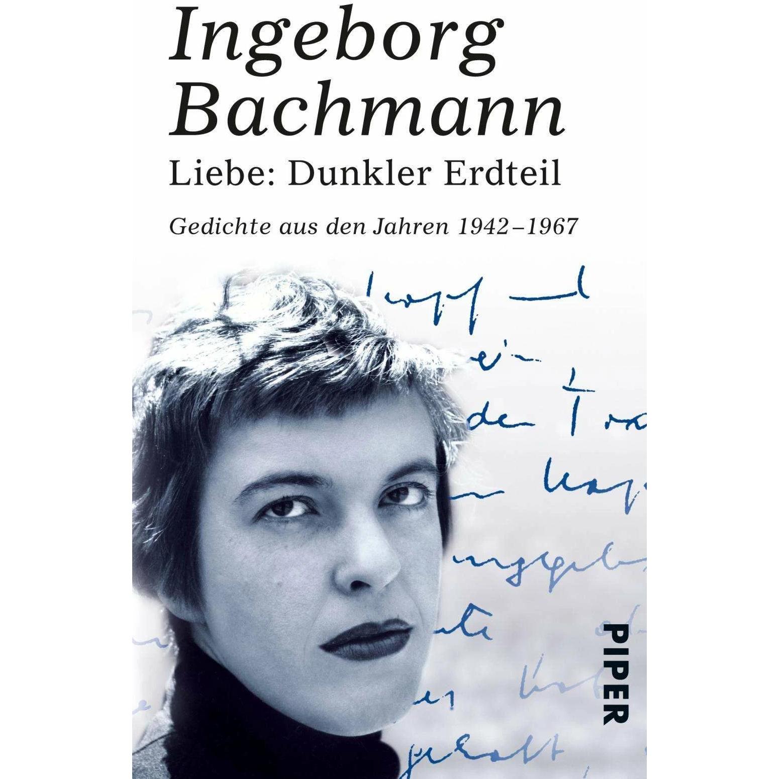 Liebe: Dunkler Erdteil, Belletristik von Ingeborg Bachmann