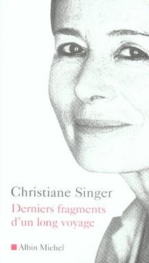 Immagine prodotto Albin Michel Derniers fragments d'un long voyage (Francese, La cantante Christiane, 2007)