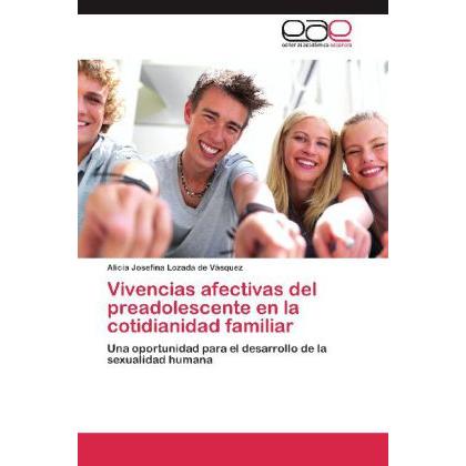 Thumbnail - Vivencias afectivas del preadolescente en la cotidianidad familiar, Fachbücher