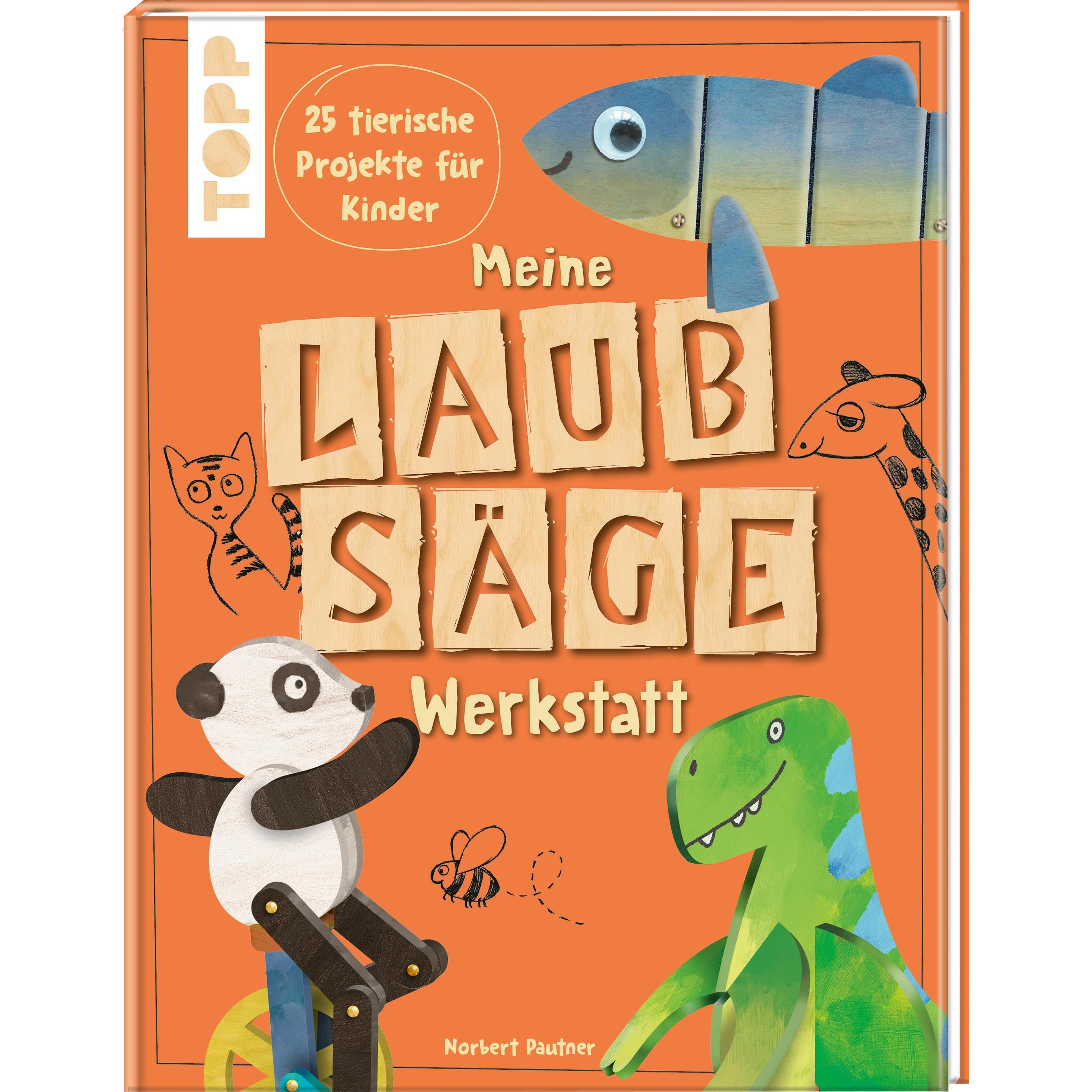 Meine Laubsäge-Werkstatt, Kinderbücher von Norbert Pautner