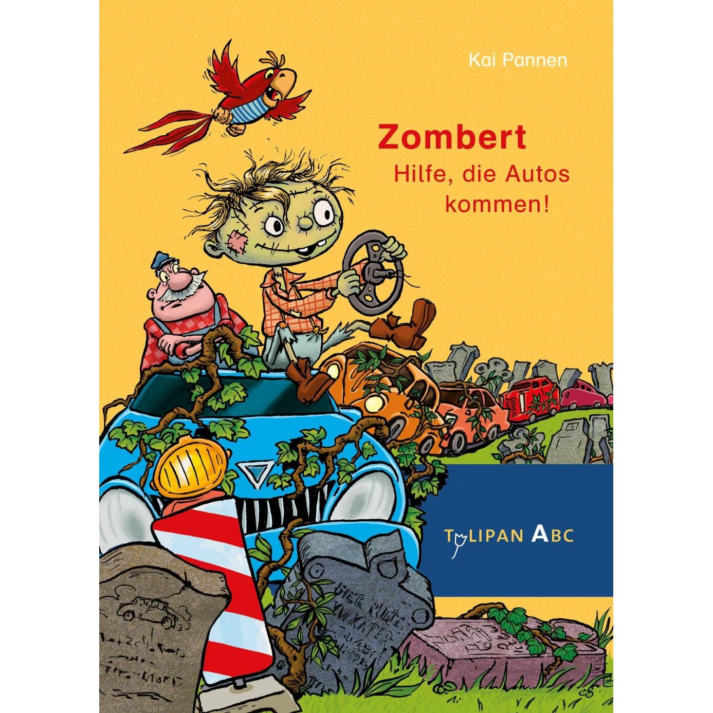 Zombert - Hilfe, die Autos kommen!, Kinderbücher von Kai Pannen