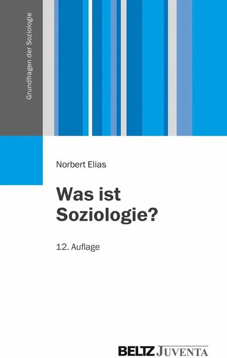 Produktbild Was ist Soziologie? (Deutsch, Dieter Claessens, Norbert Elias, 2014)