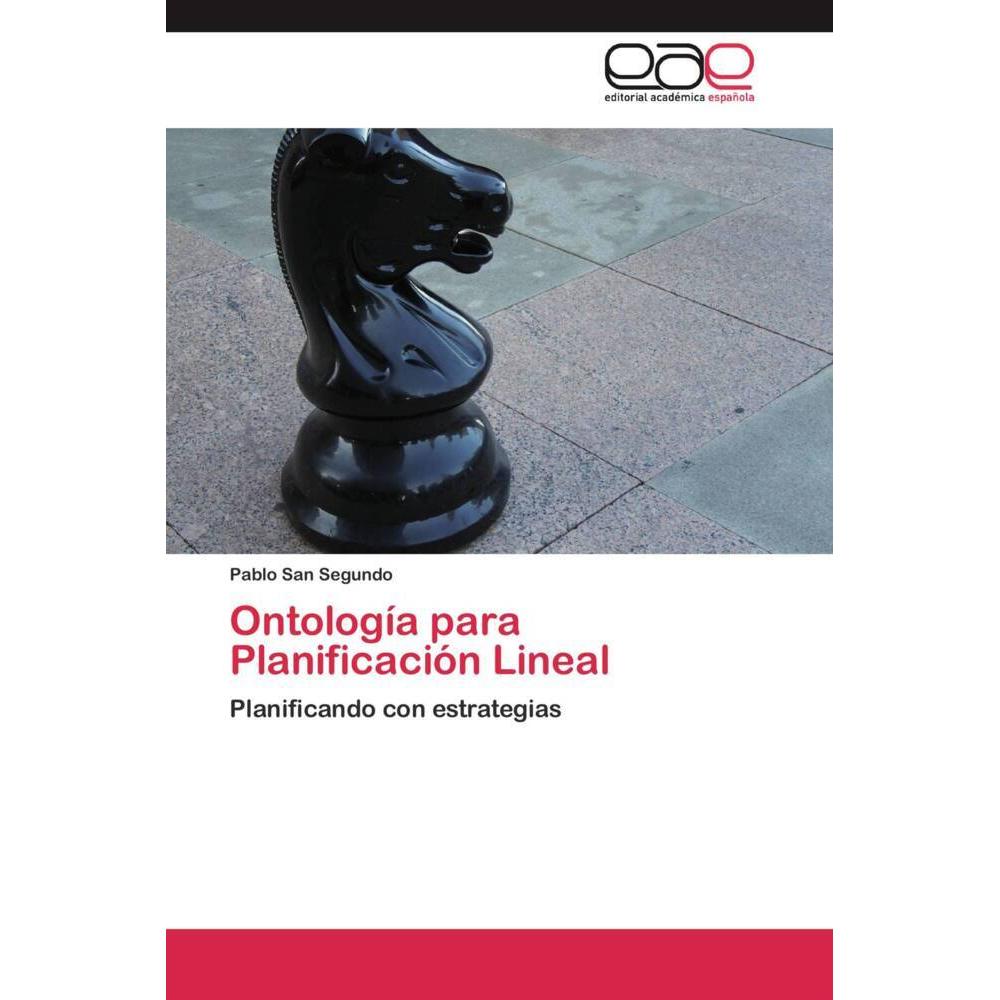 Ontología para Planificación Lineal, Fachbücher von Pablo San Segundo
