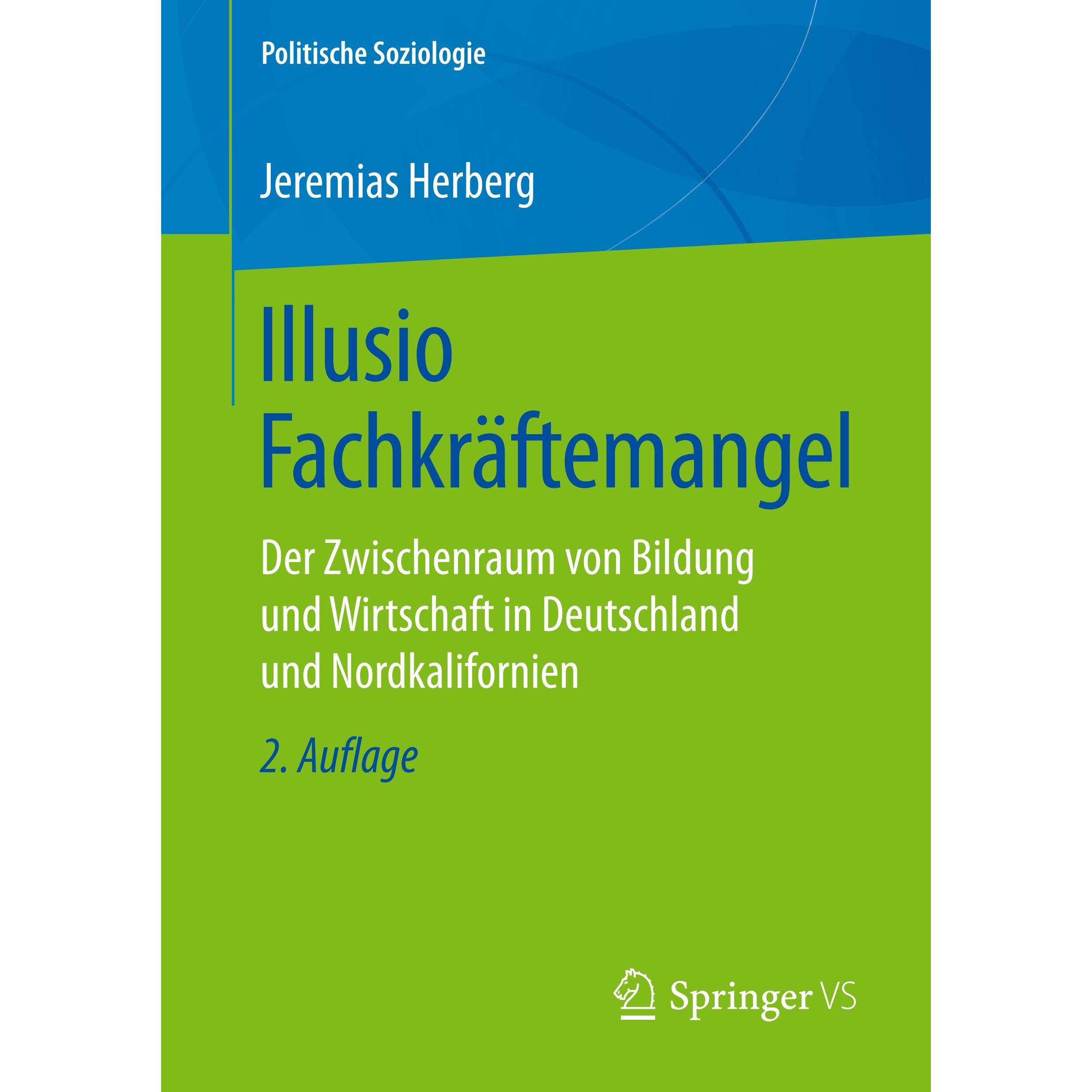 Illusio Fachkräftemangel, Fachbücher von Jeremias Herberg