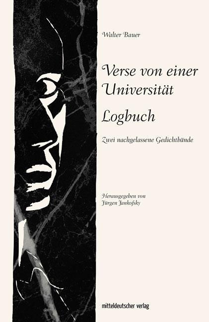 Produktbild Verse von einer Universität. Logbuch (Deutsch, Jürgen Jankofsky, Walter Bauer, 2024)