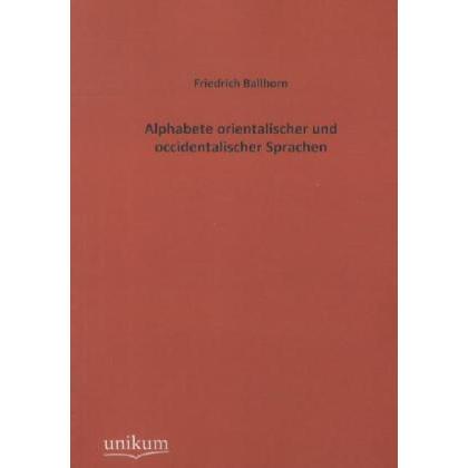 Alphabete orientalischer und occidentalischer Sprachen, Fachbücher von Friedrich Ballhorn