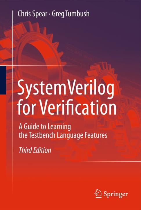 Produktbild SystemVerilog for Verification (Englisch, Chris Spear, Greg Tumbush, 2014)