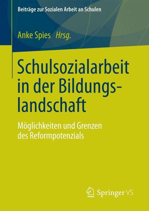 Produktbild Schulsozialarbeit in der Bildungslandschaft (Deutsch, Anke Spies, 2013)