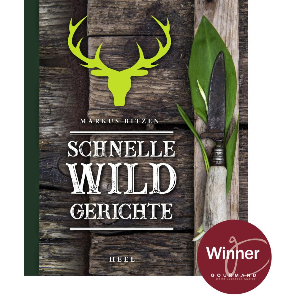 Schnelle Wildgerichte - Das Wild Kochbuch, Ratgeber von Markus Bitzen