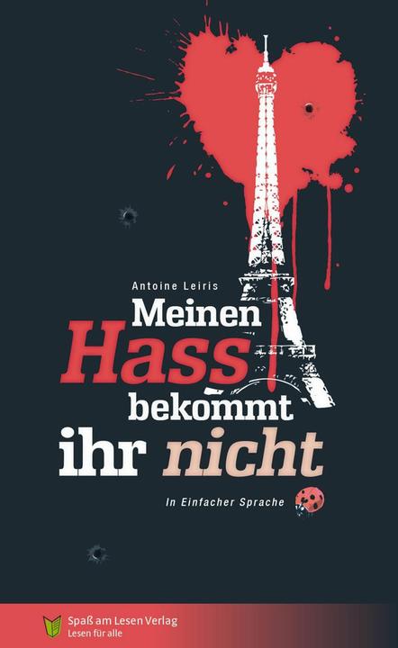 Meinen Hass bekommt ihr nicht (Deutsch, Leiris Antoine, 2017)