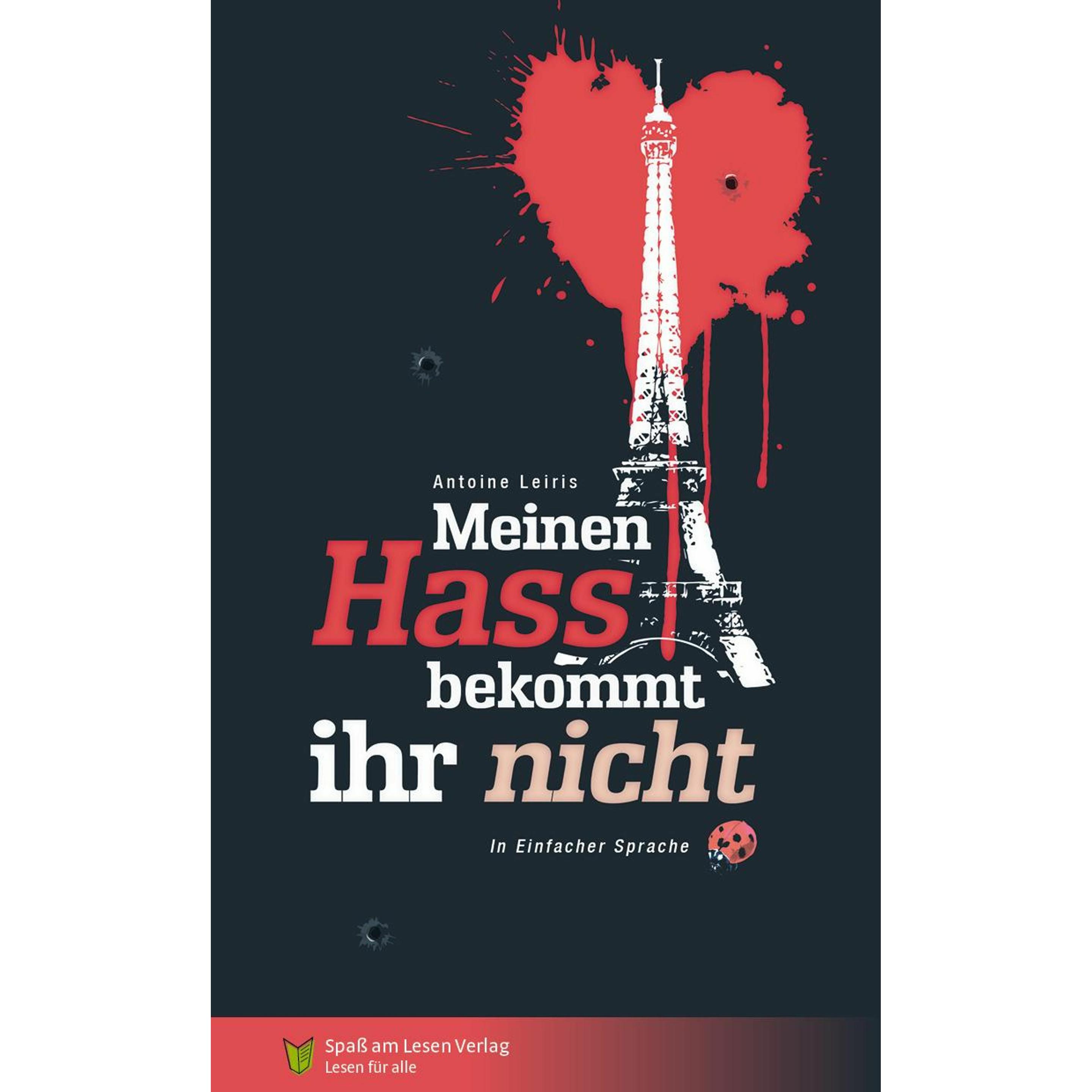 Meinen Hass bekommt ihr nicht, Belletristik von Leiris Antoine, Marion Döbert