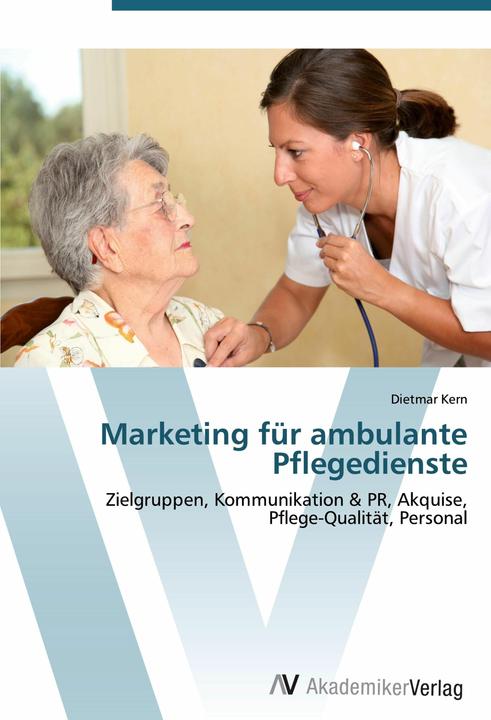 Produktbild Marketing für ambulante Pflegedienste (Deutsch, 2012)