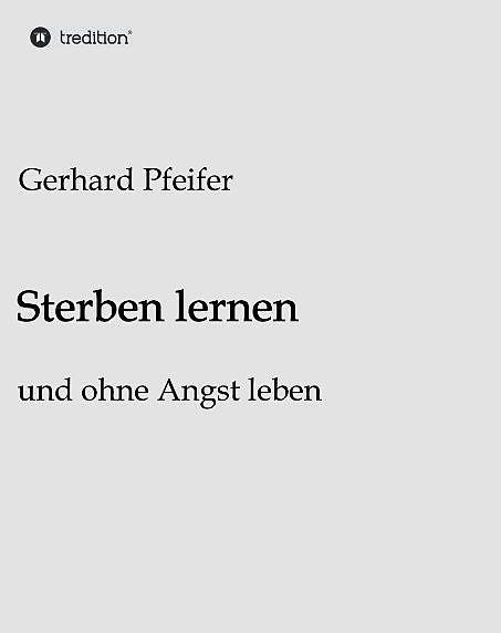 Produktbild Sterben lernen (Deutsch, Gerhard Pfeifer, 2015)