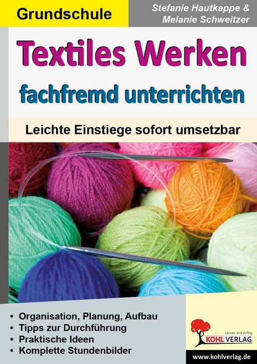 Produktbild Textiles Werken fachfremd unterrichten (Deutsch, Melanie Schweitzer, Stephanie Hautkappe, 2013)