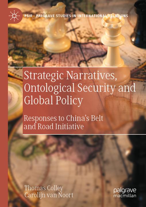 Immagine prodotto Strategic Narratives, Ontological Security and Global Policy (Thomas Colley, Carolijn van Noort, 2023)