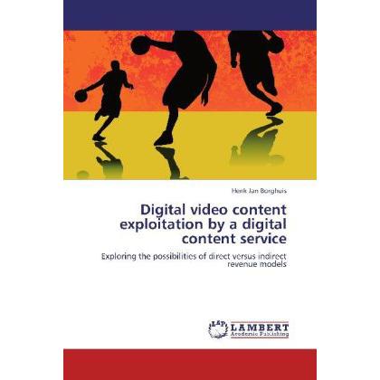 Digital video content exploitation by a digital content service, Fachbücher