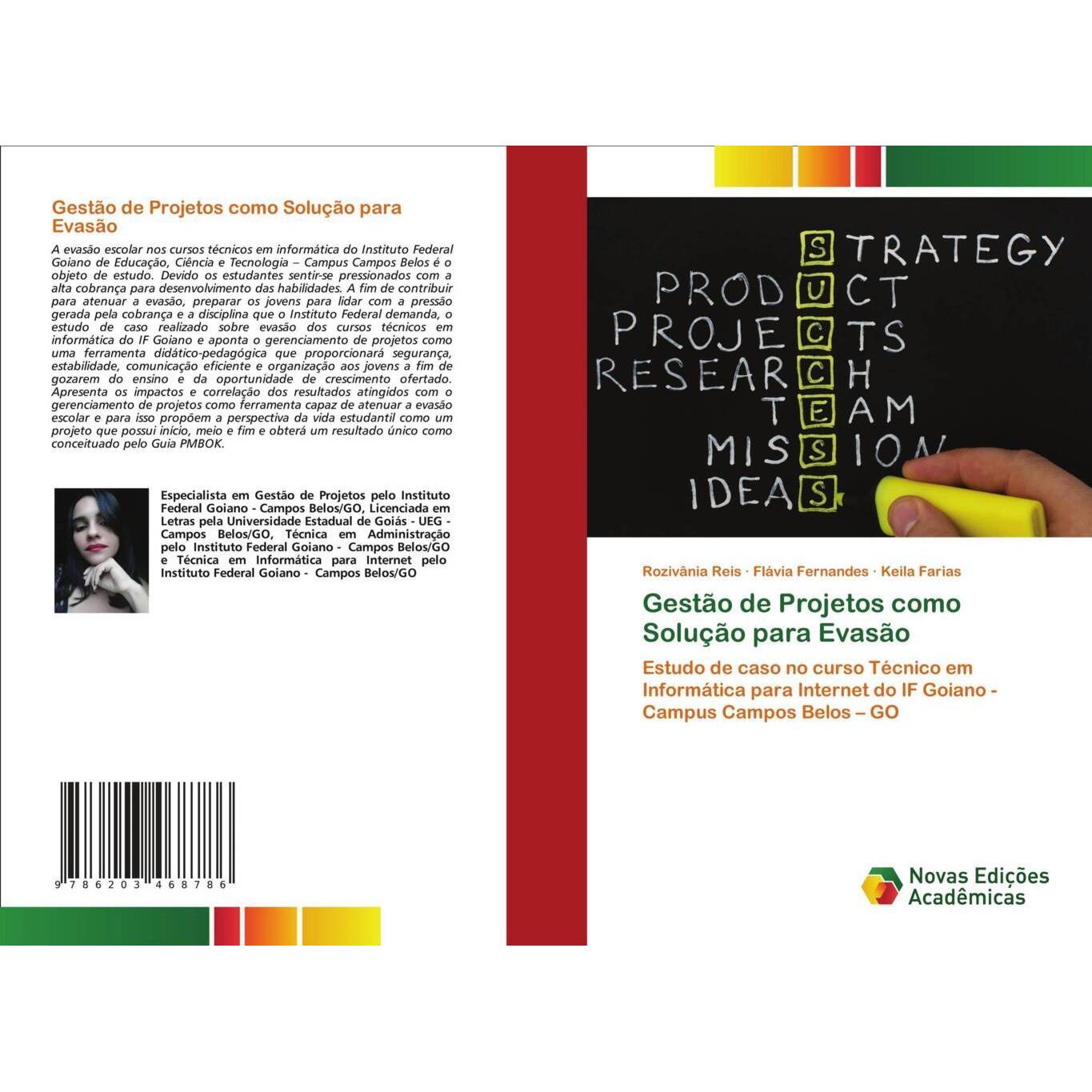 Gestão de Projetos como Solução para Evasão, Fachbücher von Flávia Fernandes, Keila Farias, Rozivânia Reis